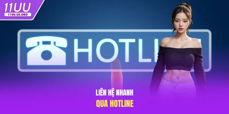 Liên hệ nhanh qua hotline